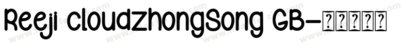 Reeji cloudzhongSong GB字体转换